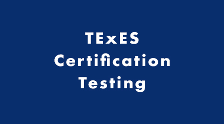 TExES Certification Testing