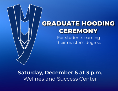 Graduate Hooding Ceremony Graduate Hooding Ceremony